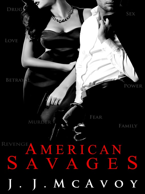 Title details for American Savages by J.J. McAvoy - Available
